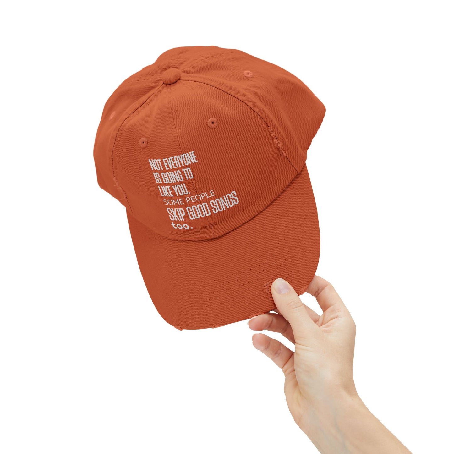 Not Everyone Is Going to Like You Distressed Dad Cap