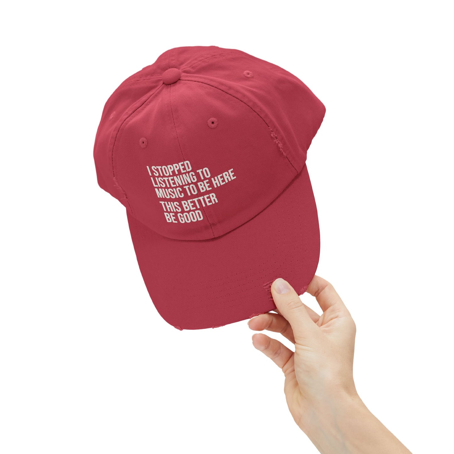 I Stopped Listening to Music to Be Here Distressed Dad Cap