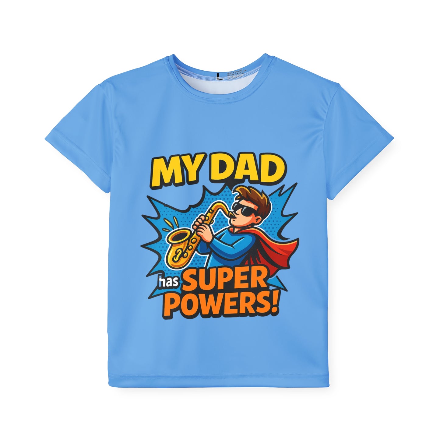 🎷✨ “My Dad Has Super Powers!” – Kids' Hero T-Shirt for Saxophone Legends
