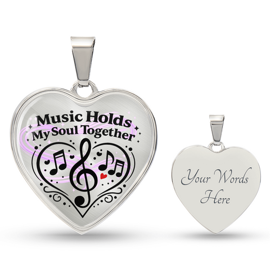 Music Holds My Soul Together Necklace – Engraved Heart Music Pendant