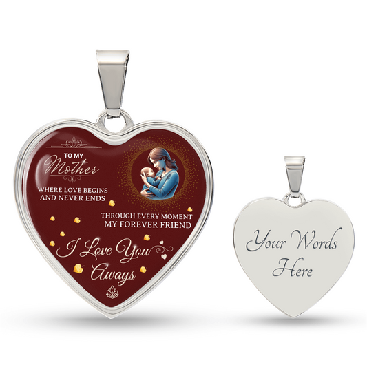 To My Mom – Where Love Begins Heart Necklace