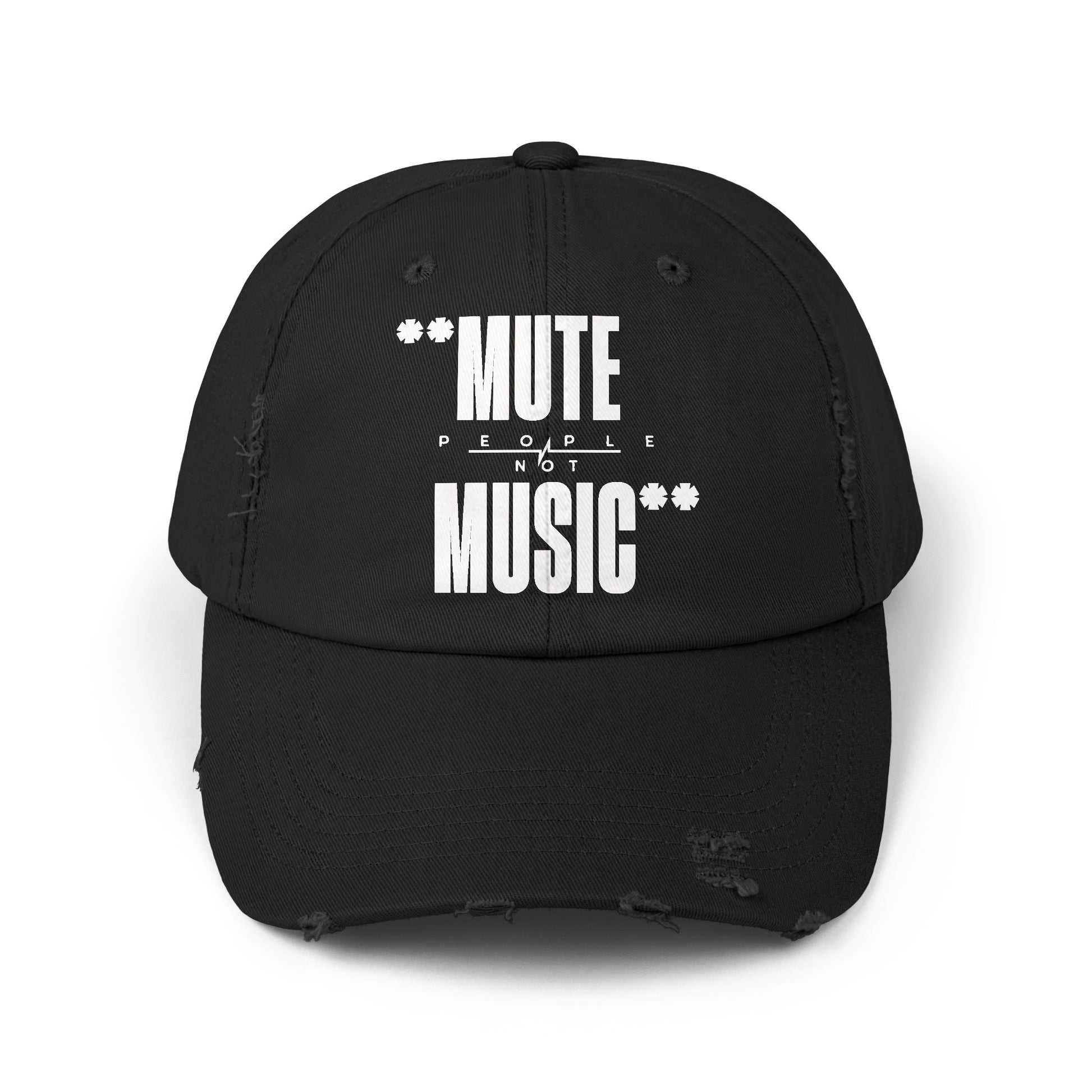 This distressed dad cap is made for people who would happily turn the world down before turning their favorite song down. The bold “Mute People Not Music” typography keeps the joke simple, instantly readable, and unmistakably music-lover.

A laid-back everyday cap for musicians, playlist addicts, record collectors, introverts, concert fans, and anyone who knows the volume knob should only move in one direction.