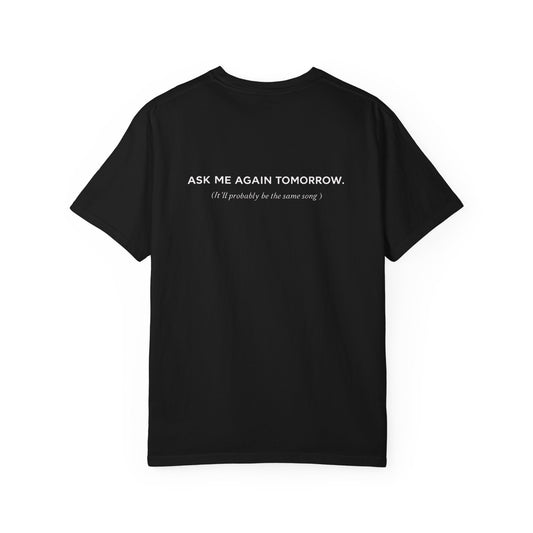Today’s Mood One Song on Repeat Two-Sided T-Shirt