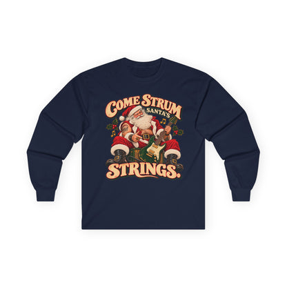 Come Strum Santa’s Strings | Christmas Long Sleeve Tee
