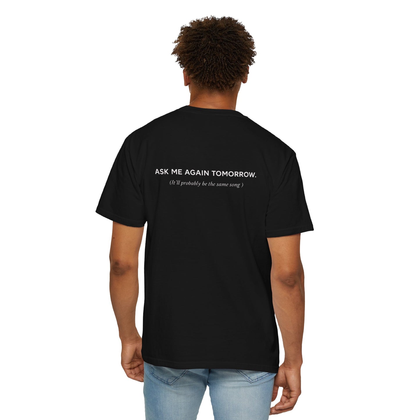 Today’s Mood One Song on Repeat Two-Sided T-Shirt
