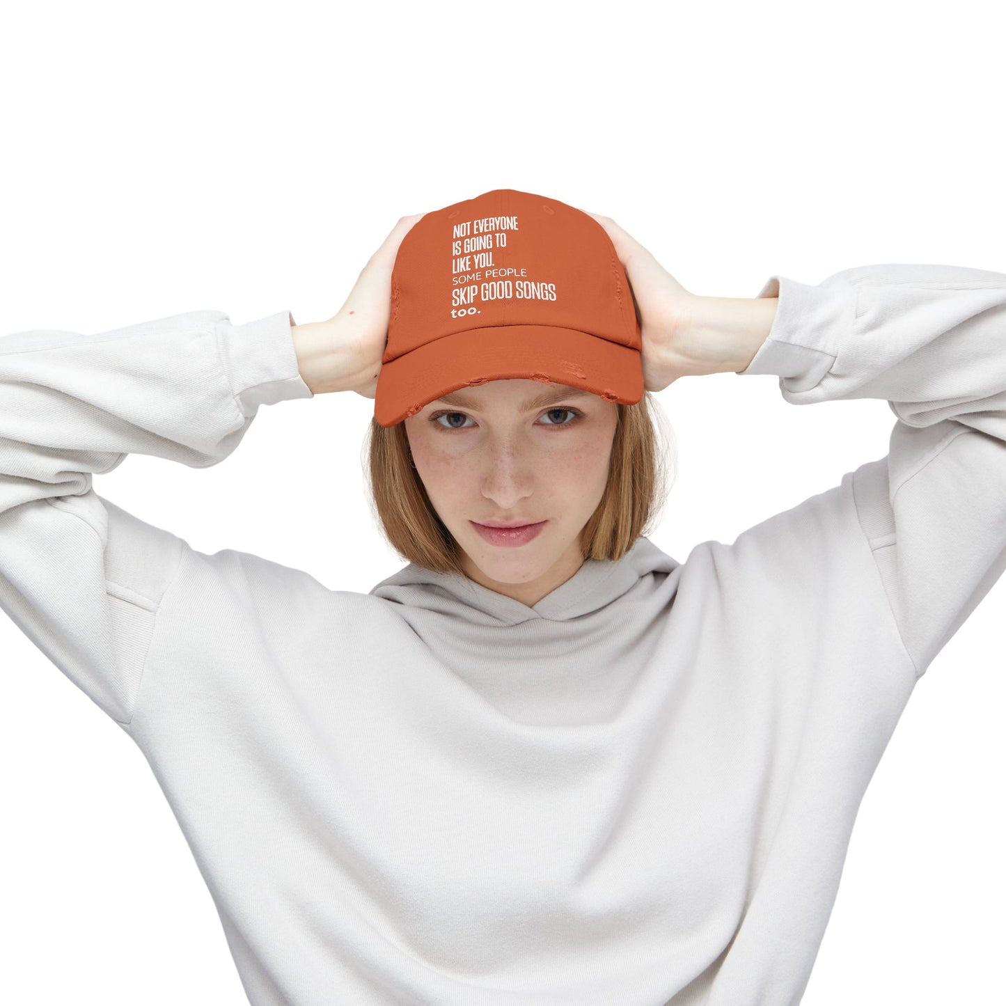 Not Everyone Is Going to Like You Distressed Dad Cap