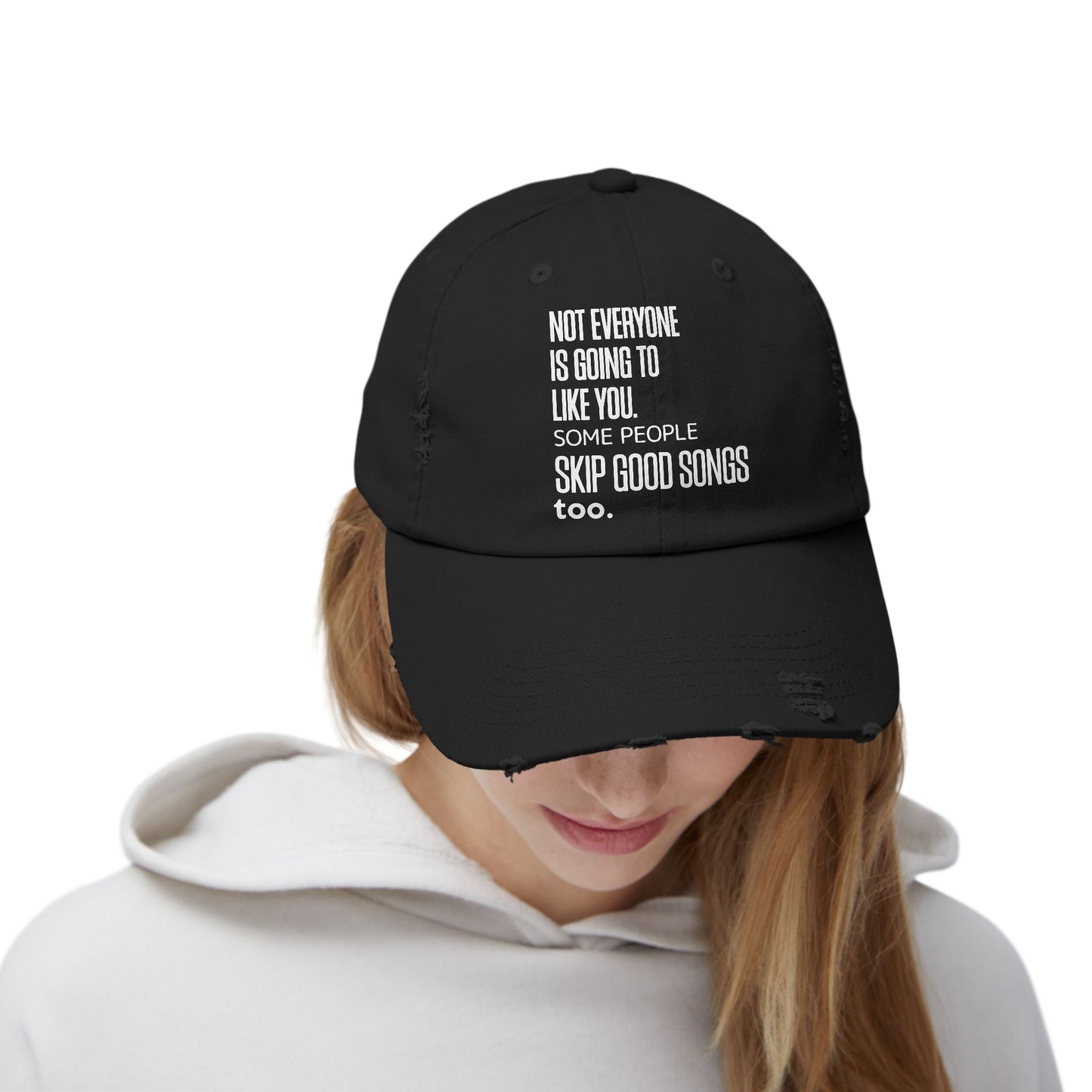 Not Everyone Is Going to Like You Distressed Dad Cap