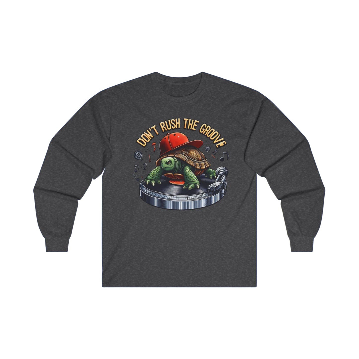 🐢 Don’t Rush the Groove – Long Sleeve Shirt