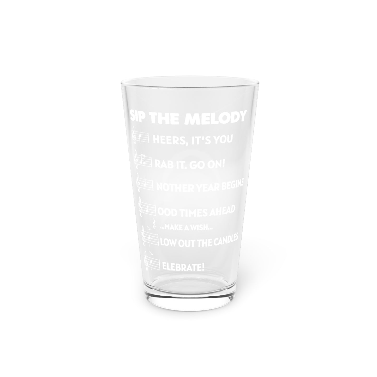 Sip The Melody Birthday Beer Pint – Musical 16oz Celebration Glass