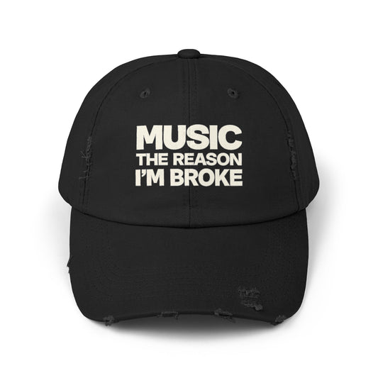 Music The Reason I'm Broke Distressed Dad Hat