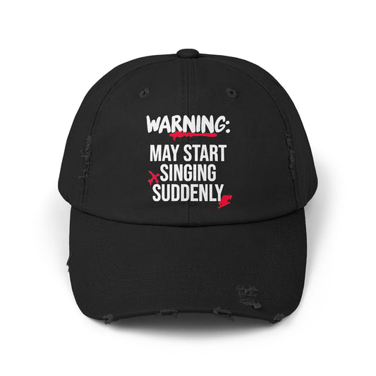 Warning May Start Singing Suddenly Distressed Dad Cap