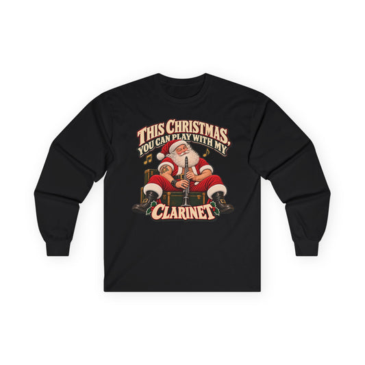 Play With My Clarinet | Santa Christmas Long Sleeve Tee