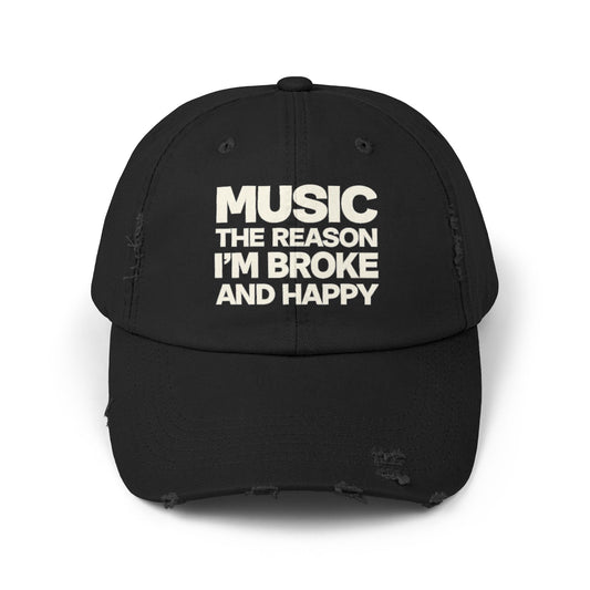 Music The Reason I'm Broke And Happy Distressed Dad Hat