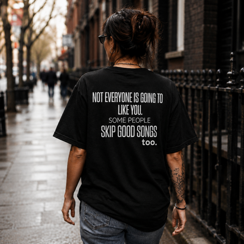 Not Everyone Is Going to Like You Music Lover T-Shirt