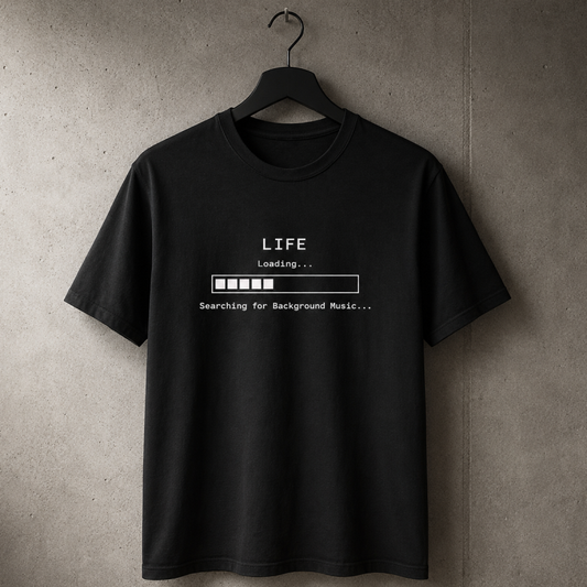 Life Loading Searching for Background Music T-Shirt