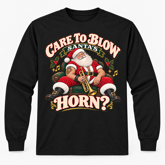 Care to Blow Santa’s Horn? | Trumpet Christmas Long Sleeve Tee