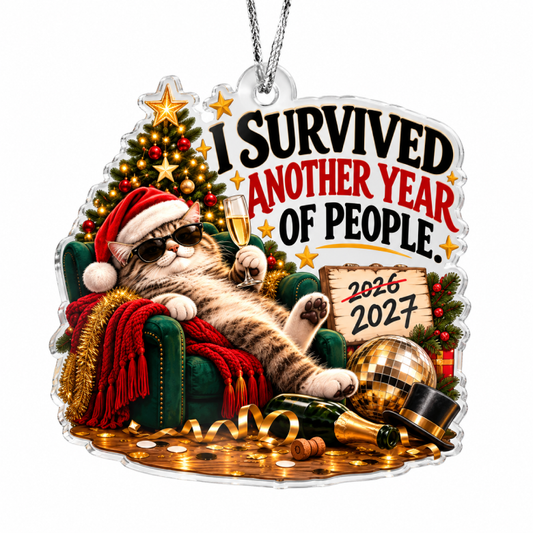 I Survived Another Year of People – 2027 Cat Acrylic Ornament