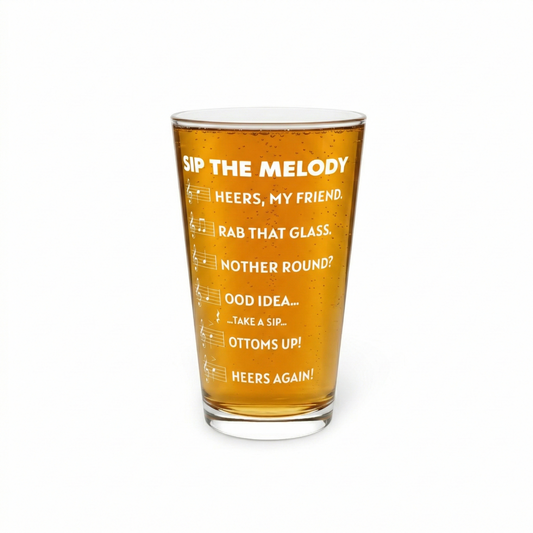 Sip The Melody™ 16oz Pint Glass – Music Lover Beer Glass
