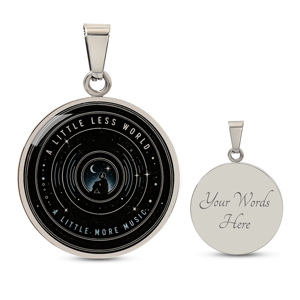 A little less world. A little more music Necklace/