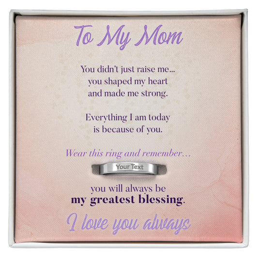 To My Mom – You Made Me Strong Ring
