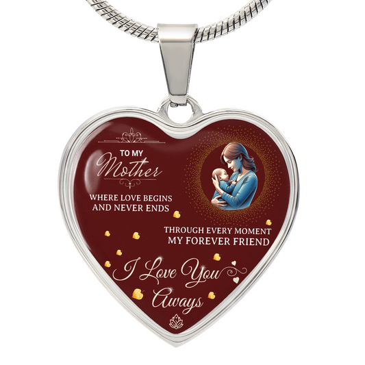 To My Mom – Where Love Begins Heart Necklace