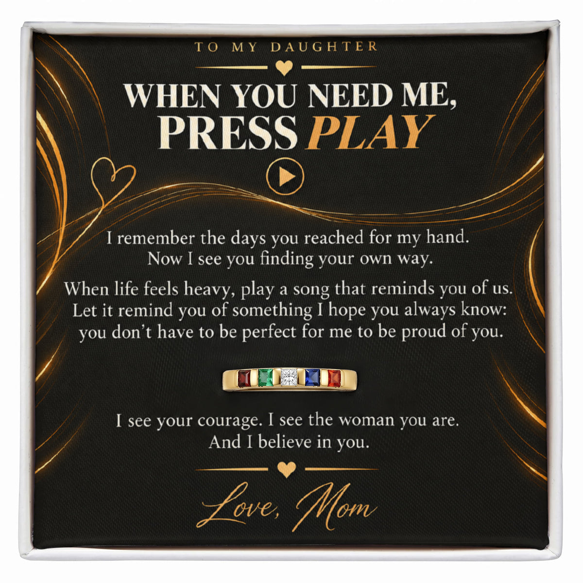 To My Daughter Press Play birthstone ring from Mom displayed with its message card