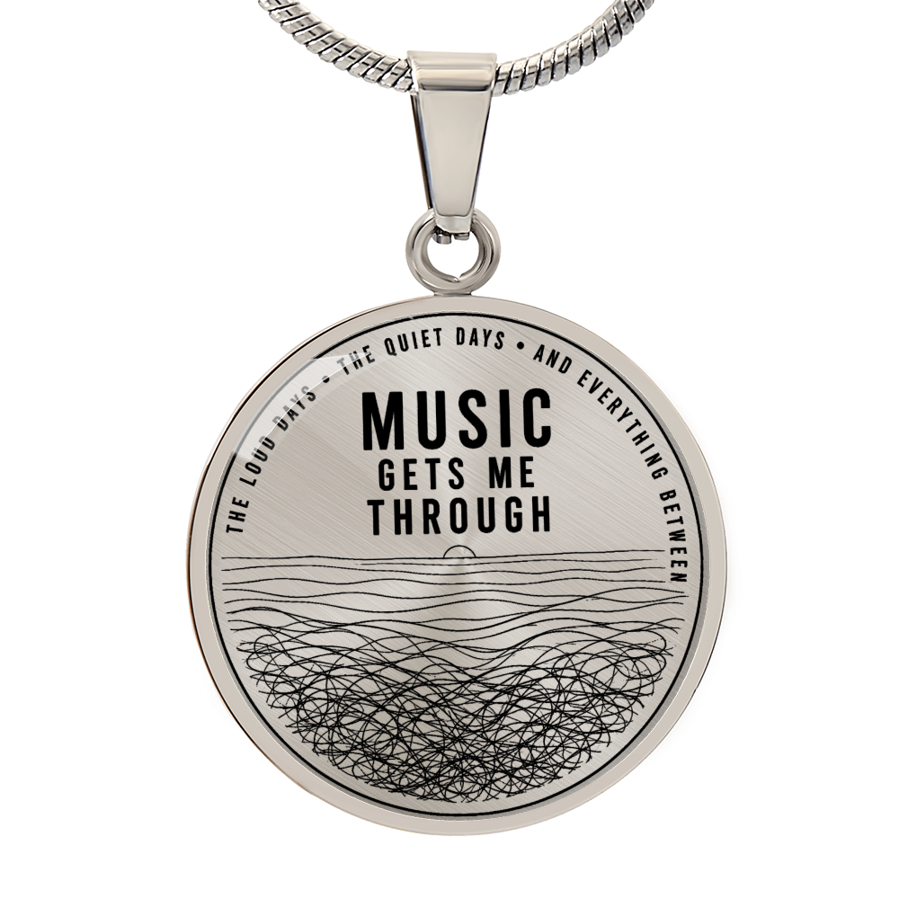 Music Gets Me trough