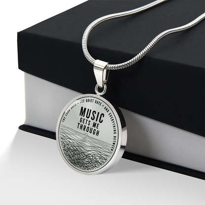 Music Gets Me Through Circle Pendant Necklace