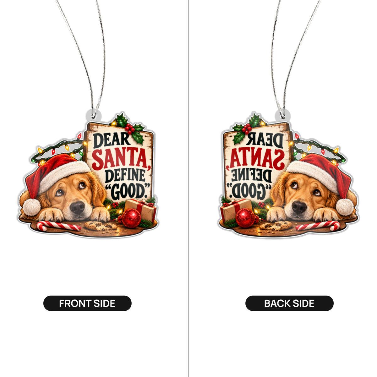 Dear Santa, Define “Good” – Funny Dog Christmas Ornament