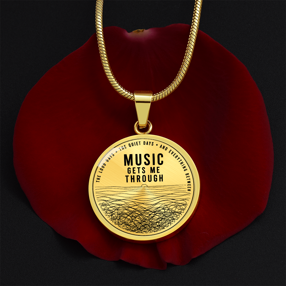 Music Gets Me trough