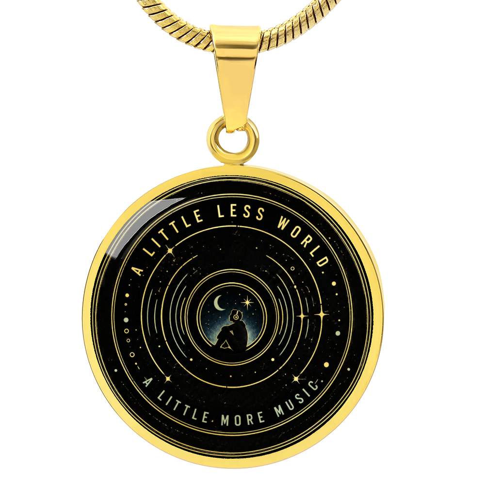 A little less world. A little more music Necklace/