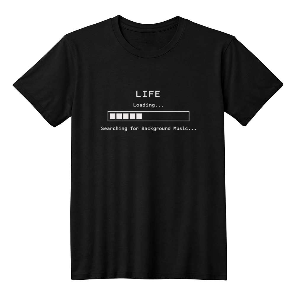 Black T-shirt featuring a retro loading screen that reads "Life Loading... Searching for Background Music" in minimalist white typography.
