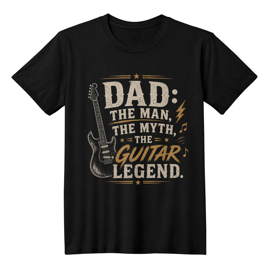 Dad: The Man The Myth The Guitar Legend T-Shirt