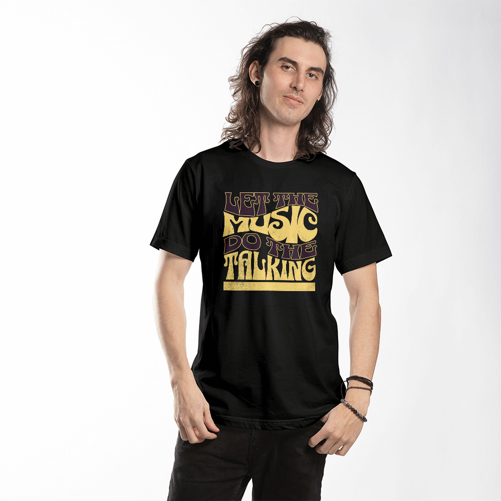 Let the Music Do The Talking T shirt