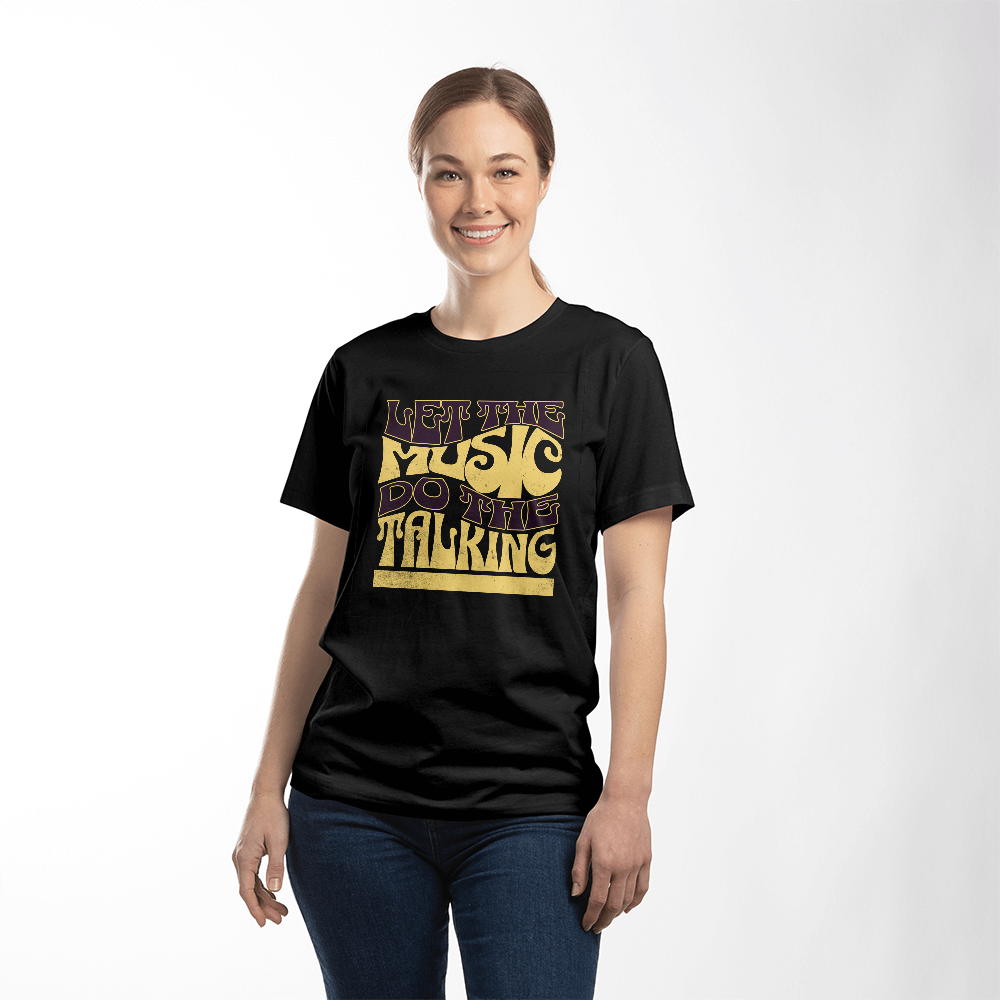 Let the Music Do The Talking T shirt