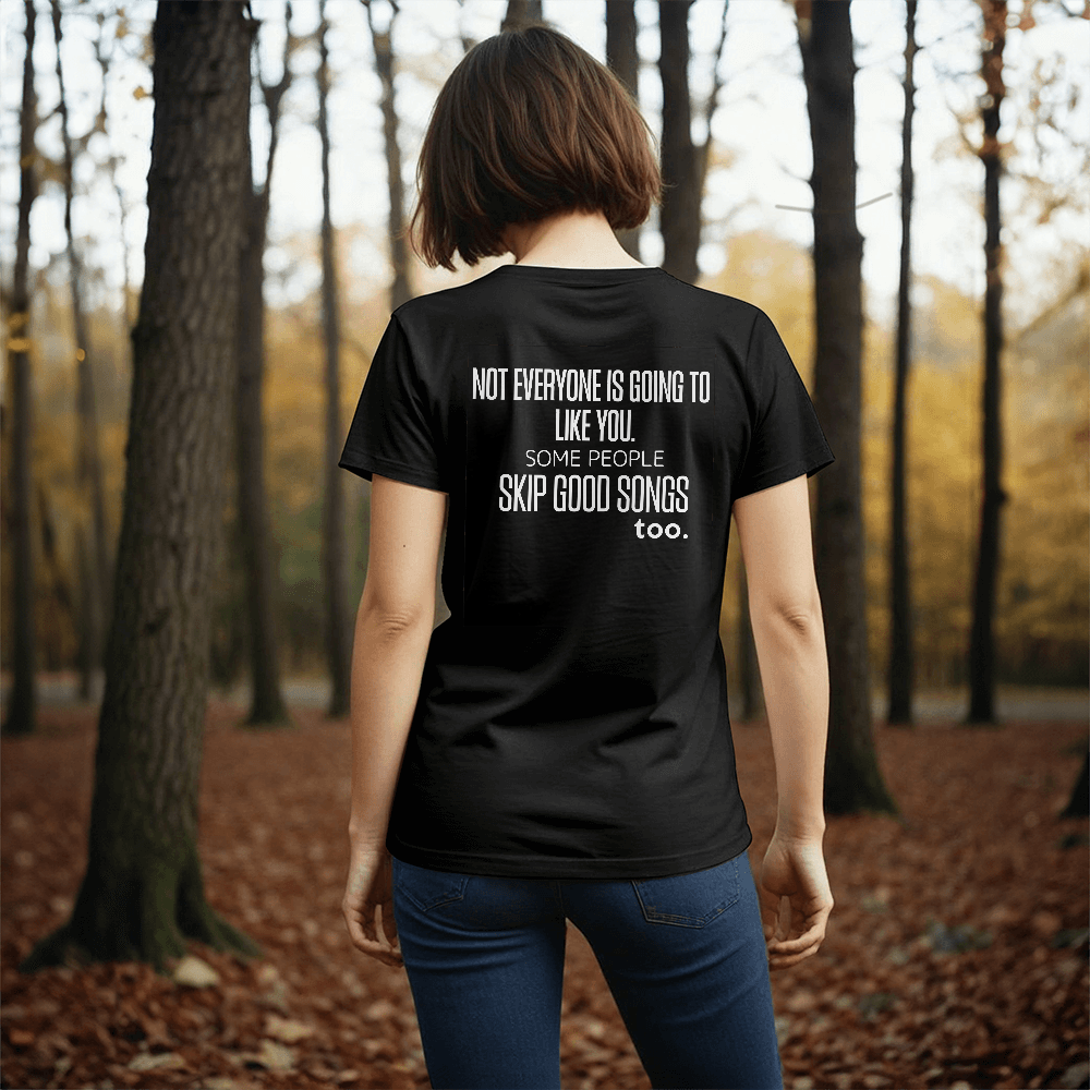 Not Everyone Is Going to Like You Music Lover T-Shirt