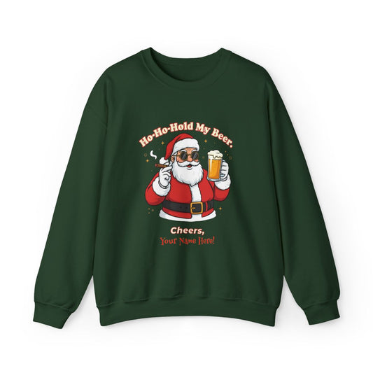 Ho-Ho-Hold My Beer Personalized Santa Sweatshirt